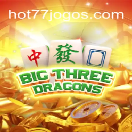 Exploring BigThreeDragons on HOT77.GAMES⭐️ ONLINE PLATAFORMA OFICIAL
